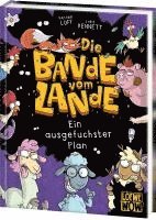 bokomslag Die Bande vom Lande (Band 3) - Ein ausgefuchster Plan