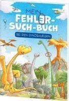 bokomslag Mein Fehler-Such-Buch - Bei den Dinosauriern