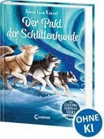 Anna Lisa Kiesel - Das geheime Leben der Tiere (Arktis) - Der Pakt der Schlittenhunde, Inbunden