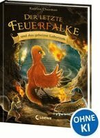Katrina Charman - Der letzte Feuerfalke und das geheime Labyrinth (Band 10), Inbunden