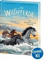 Sabine Giebken - Wildpferde - mutig und frei (Band 4) - Der verschwundene Mustang, Inbunden