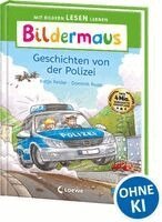 Katja Reider - Bildermaus - Geschichten von der Polizei, Inbunden