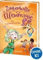 Daisy Meadows, Loewe Kinderbücher - Zauberhafte Elfenmagie (Band 1) - Das Freundschaftsarmband, Inbunden