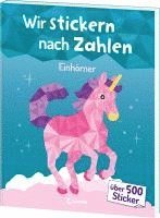 bokomslag Wir stickern nach Zahlen - Einhörner