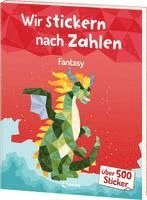 Wir stickern nach Zahlen - Fantasy