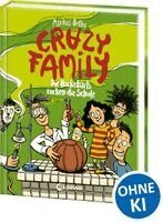 Markus Orths - Crazy Family (Band 5) - Die Hackebarts rocken die Schule, Inbunden