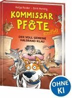 Katja Reider - Kommissar Pfote ermittelt (Band 2) - Der voll gemeine Halsband-Klau, Inbunden