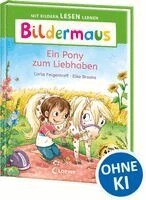 Carla Felgentreff - Bildermaus - Ein Pony zum Liebhaben, Inbunden