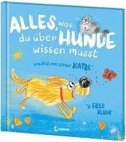 bokomslag Alles, was du über Hunde wissen musst (erzählt von einer Katze)