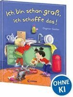Dagmar Geisler - Ich bin schon groß, ich schaffe das!, Inbunden