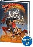 Maisie Chan - Tiger Warrior (Band 1) - Der Angriff des Drachenkönigs, Inbunden