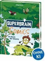Andy Hirsch - Superbrain-Comics - Im Reich der Bäume, Inbunden