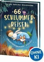 66 Schlummerreisen - 3-Minuten-Vorlesegeschichten zur Guten Nacht