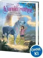 Jana Hoch - Wundermähne (Band 7) - Der magische Herzenswunsch, Inbunden. Tillgänglighet: Lägg i varukorg