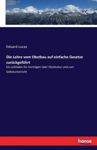 bokomslag Lehre vom Obstbau auf einfache Gesetze zurückgeführt