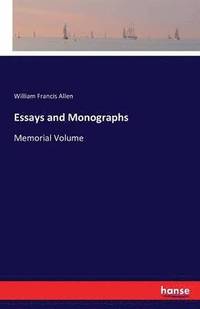 bokomslag Essays and Monographs