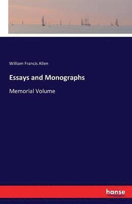 Essays and Monographs 1