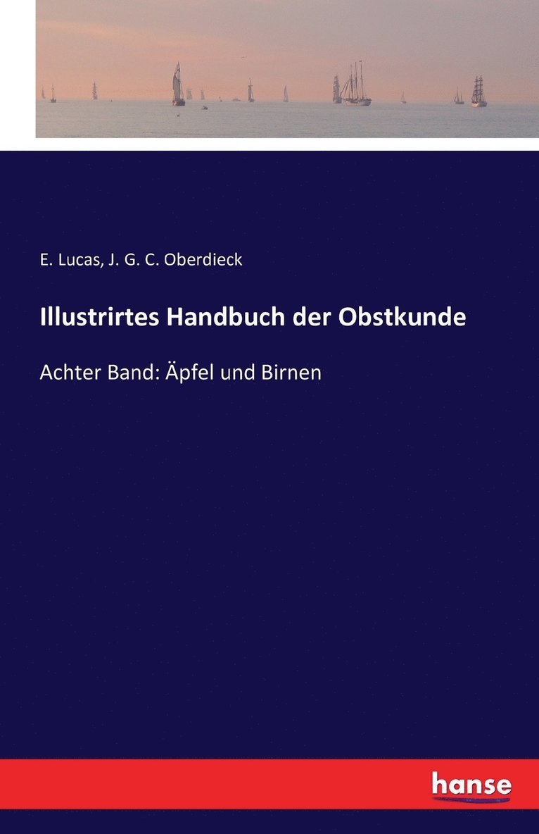 Illustrirtes Handbuch der Obstkunde