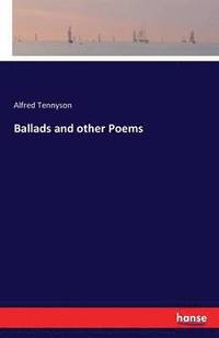 bokomslag Ballads and other Poems