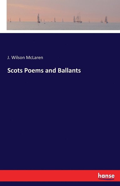 bokomslag Scots Poems and Ballants