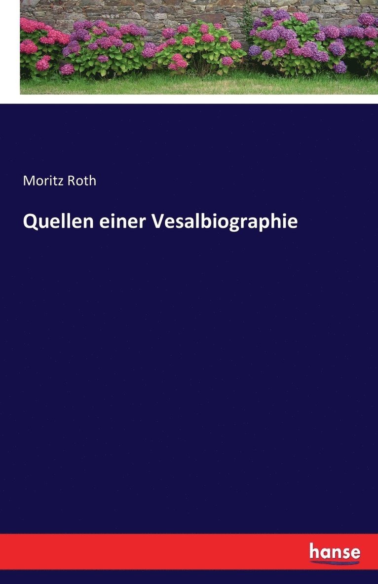 Quellen einer Vesalbiographie 1