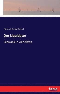 bokomslag Der Liquidator