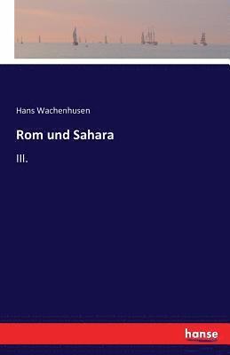 Hans Wachenhusen - Rom und Sahara, Häftad