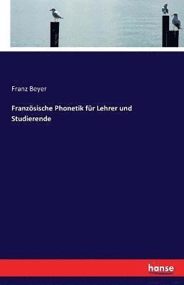 bokomslag Franzoesische Phonetik fur Lehrer und Studierende