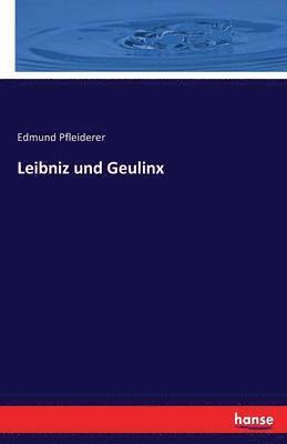 Edmund Pfleiderer - Leibniz und Geulinx, Häftad