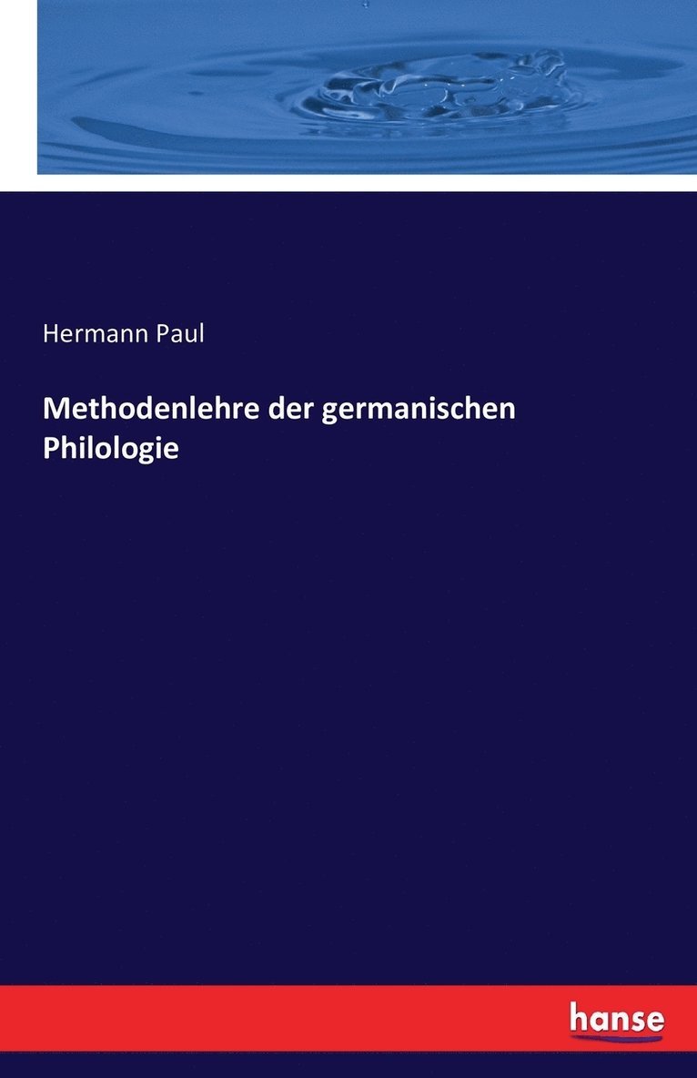 Methodenlehre der germanischen Philologie 1