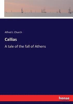 Alfred J Church - Callias, Häftad