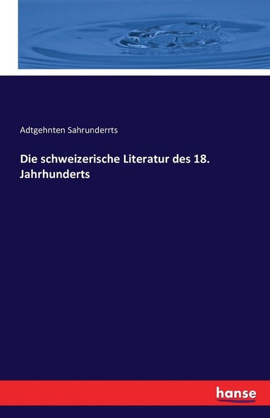 bokomslag schweizerische Literatur des 18. Jahrhunderts