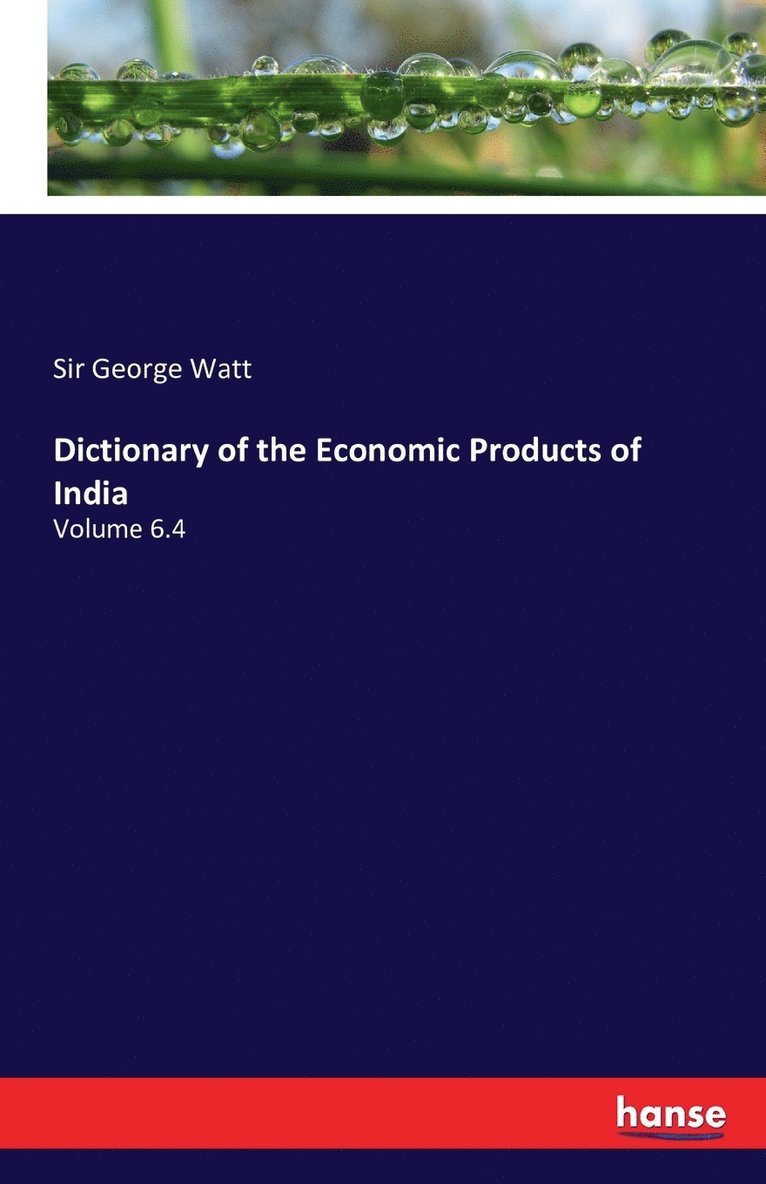 Dictionary of the Economic Products of India