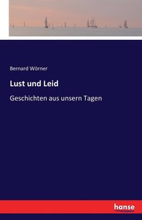 bokomslag Lust und Leid