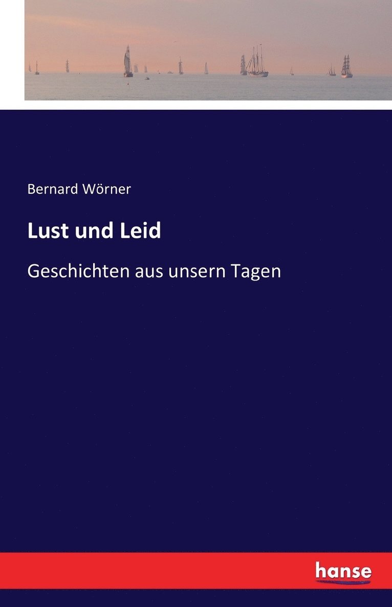 Lust und Leid 1