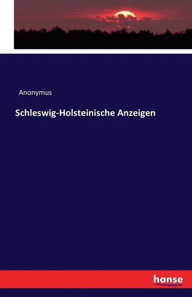 bokomslag Schleswig-Holsteinische Anzeigen