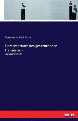 Elementarbuch des gesprochenen Französisch