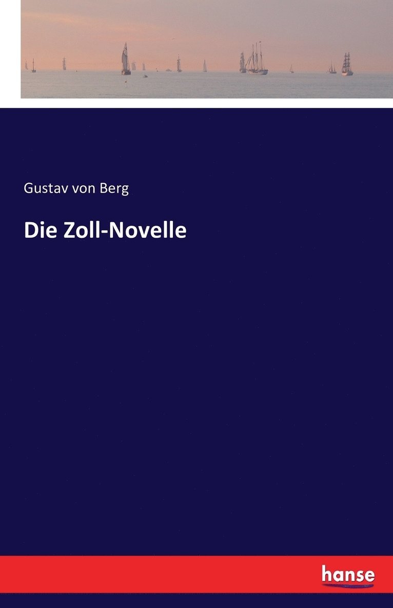 Die Zoll-Novelle 1