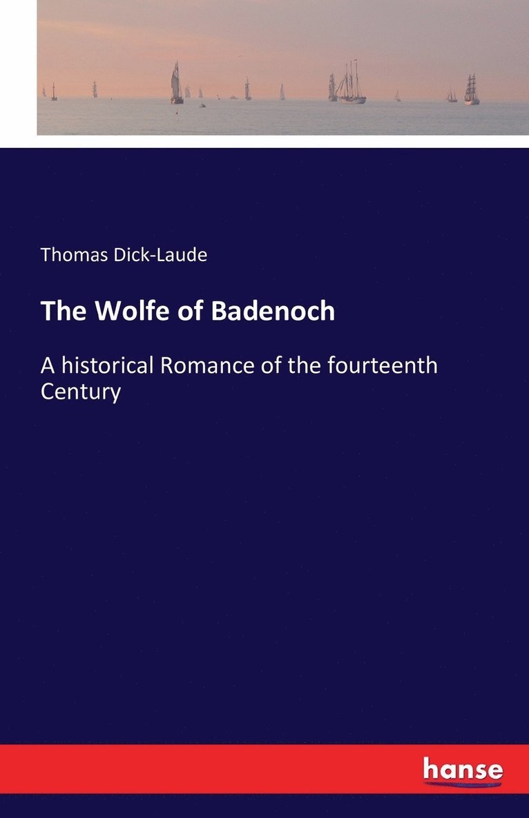 The Wolfe of Badenoch 1