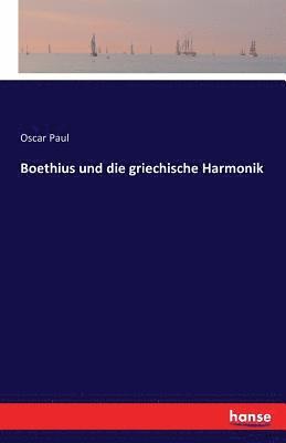 Oscar Paul - Boethius und die griechische Harmonik, Häftad