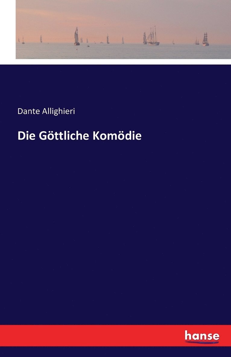 Die Goettliche Komoedie 1