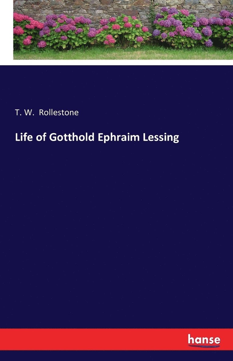 Life of Gotthold Ephraim Lessing 1