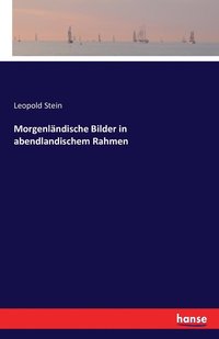 bokomslag Morgenländische Bilder in abendlandischem Rahmen