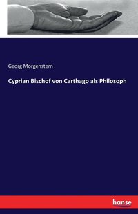 bokomslag Cyprian Bischof von Carthago als Philosoph