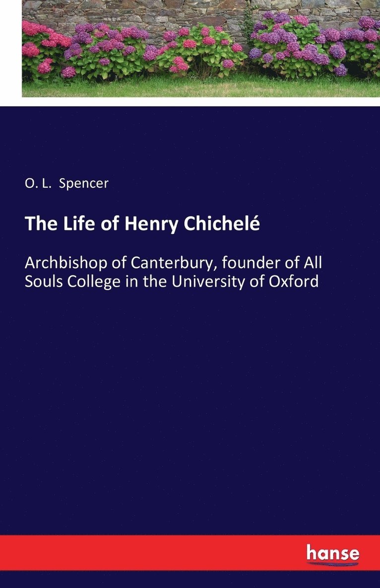 The Life of Henry Chichele 1