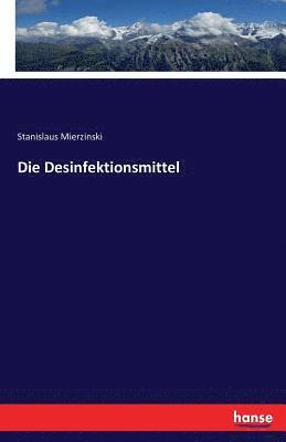 Stanislaus Mierzinski - Desinfektionsmittel, Häftad