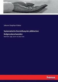 bokomslag Systematische Darstellung der pfälzischen Religionsbeschwerden