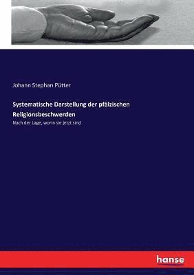 bokomslag Systematische Darstellung der pflzischen Religionsbeschwerden