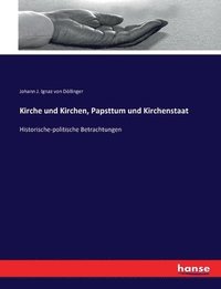 bokomslag Kirche und Kirchen, Papsttum und Kirchenstaat