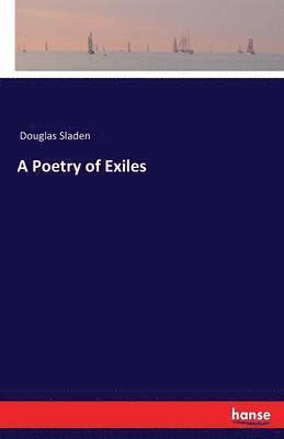 bokomslag A Poetry of Exiles